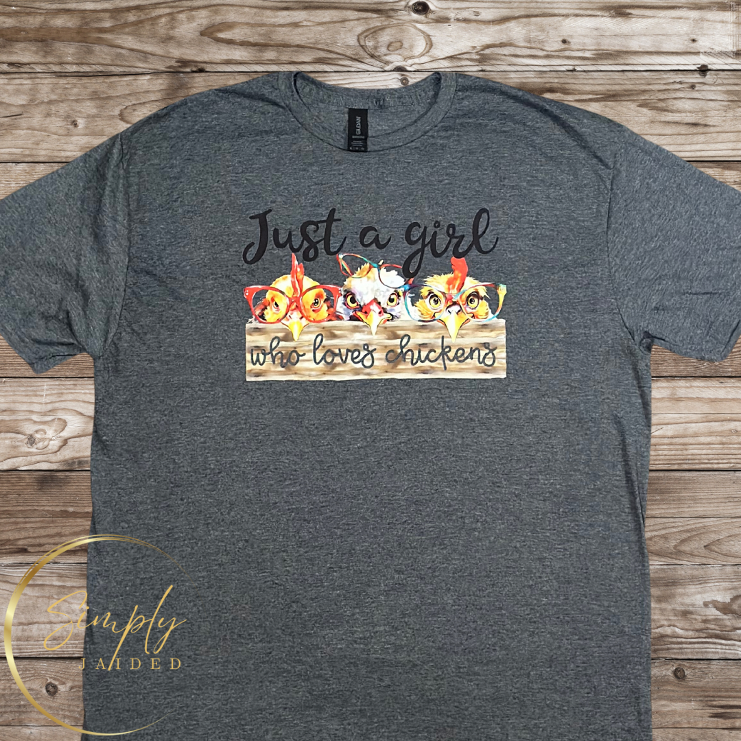 Just A Girl Who Loves Chickens Tee