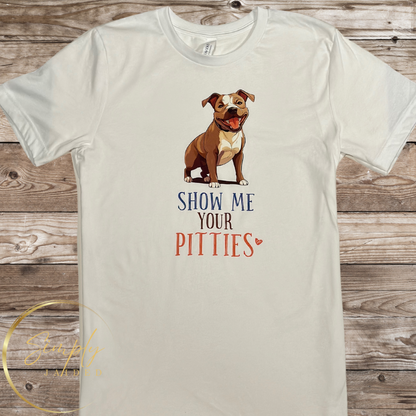 Show Me Your Pitties Tee