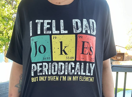 I Tell Dad Jokes Tee