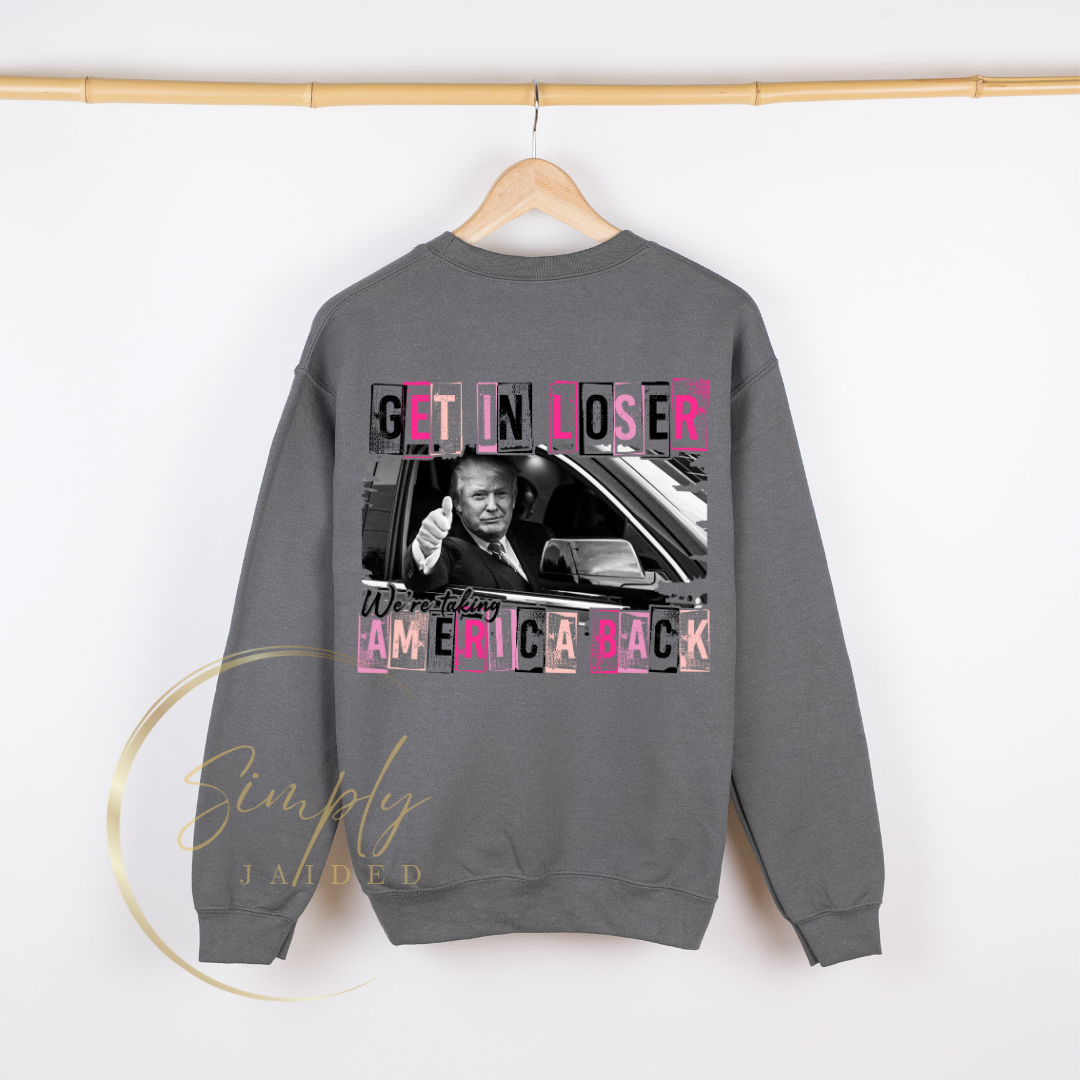 Get in Loser Crewneck Sweatshirt